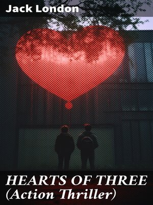 cover image of HEARTS OF THREE (Action Thriller)
